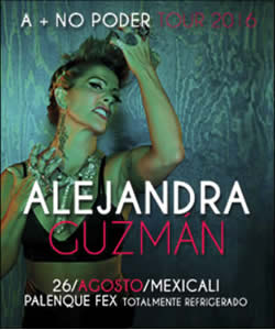 Concierto de Alejandra Guzmán en Mexicali, Baja California, México, Viernes, 26 de agosto de 2016