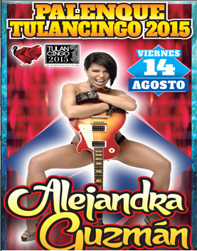 Concierto de Alejandra Guzmán en Tulancingo, Hidalgo, México, Viernes, 14 de agosto de 2015
