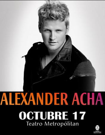 Concierto de Alexander Acha en Ciudad de México, DF, México, Sábado, 17 de octubre de 2015