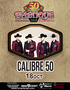 Concierto de Calibre 50 en Guadalajara, Jalisco, México, Domingo, 18 de octubre de 2015