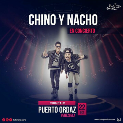 Concierto de Chino y Nacho en Puerto Ordaz, Venezuela, Sábado, 22 de octubre de 2016