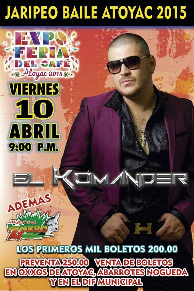 Concierto de El Komander en Atoyac, Jalisco, México, Viernes, 10 de abril de 2015
