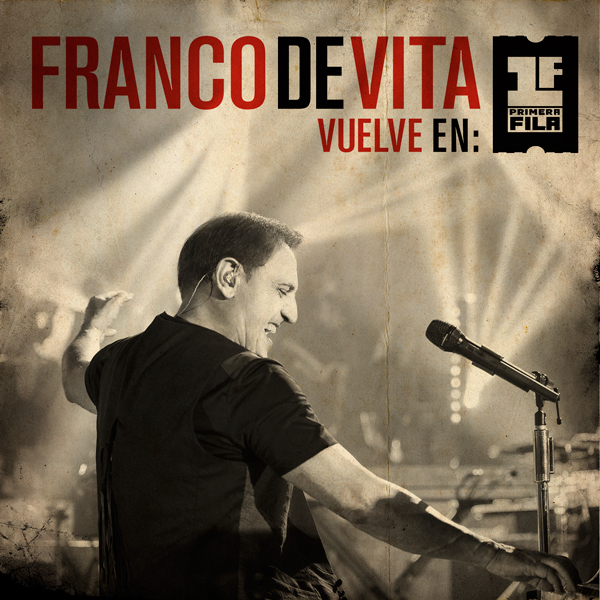 Concierto de Franco De Vita en Distrito Federal, México, Miércoles, 15 de abril de 2015