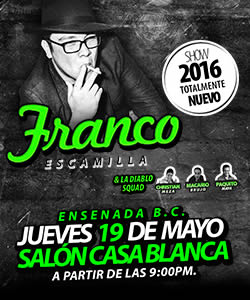 Concierto de Franco Escamilla en Ensenada, Baja California, México, Jueves, 19 de mayo de 2016