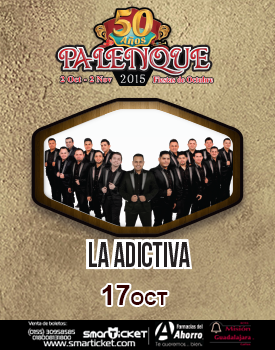Concierto de La Adictiva  en Guadalajara, Jalisco, México, Sábado, 17 de octubre de 2015