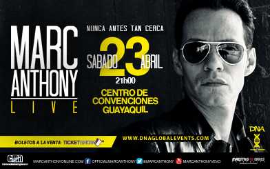 Concierto de Marc Anthony en Guayaquil, Ecuador, Sábado, 23 de abril de 2016