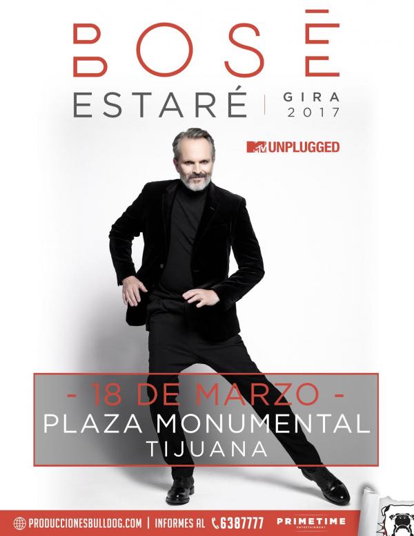 Concierto de Miguel Bosé, Bose Estare Gira 2017, en Playas de Tijuana, Baja California, México, Sábado, 18 de marzo de 2017