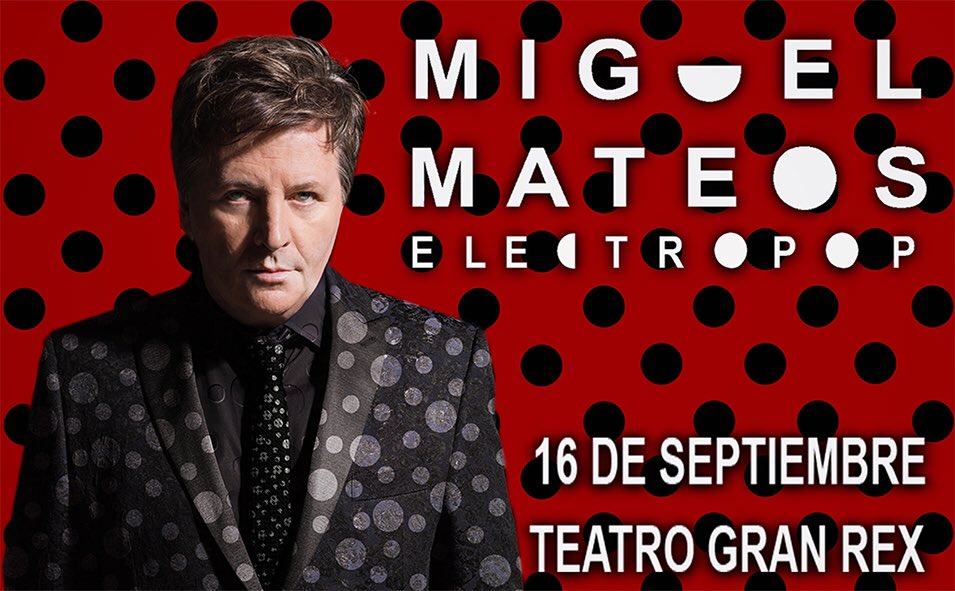 Concierto de Miguel Mateos en Buenos Aires, Argentina, Viernes, 16 de septiembre de 2016