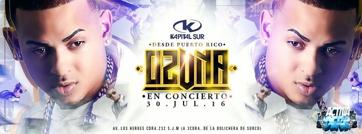 Concierto de Ozuna en Lima, Perú, Sábado, 30 de julio de 2016