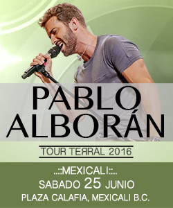 Concierto de Pablo Alborán en Mexicali, Baja California, México, Sábado, 25 de junio de 2016