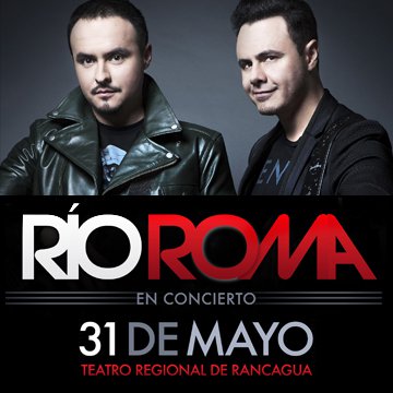 Concierto de Río Roma en Rancagua (Libertador General Bernardo OʼHiggins), Chile, Domingo, 31 de mayo de 2015
