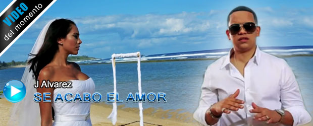 Video Se Acabo El Amor de J Alvarez