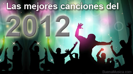 La mejor musica del 2012 - Las 50 canciones mas populares del 2012