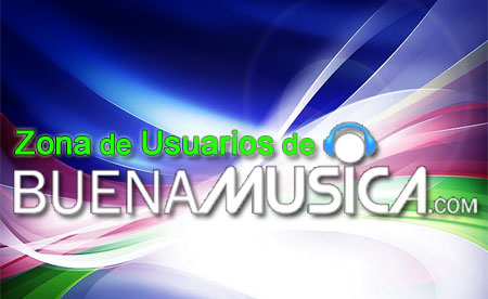 Nueva Zona de Usuarios de BuenaMusica.com