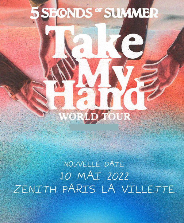 Concierto de 5 Seconds of Summer, Take My Hand World Tour, en Paris, Francia, Martes, 10 de mayo de 2022