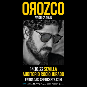Concierto de Antonio Orozco, Aviónica Tour, en Sevilla, España, Viernes, 14 de octubre de 2022