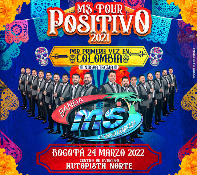 Concierto de Banda MS, Tour Positivo, en Bogotá, Colombia, Jueves, 24 de marzo de 2022