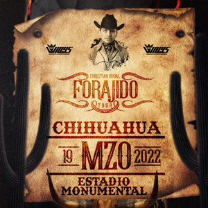 Concierto de Christian Nodal, Forajido Tour, en Chihuahua, México, Sábado, 19 de marzo de 2022