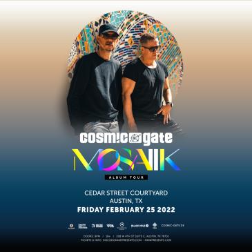 Concierto de Cosmic Gate, MOSAIIK, en Austin, Texas, Estados Unidos, Viernes, 25 de febrero de 2022