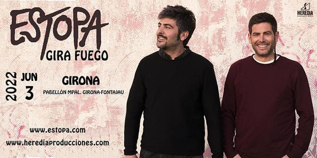 Concierto de Estopa, Fuego, en Girona, España, Viernes, 03 de junio de 2022