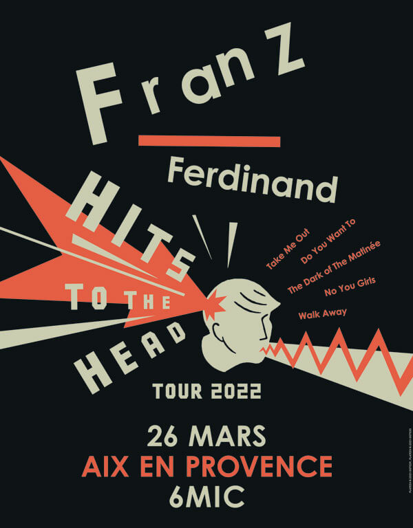 Concierto de Franz Ferdinand, Hits To The Head, en Aix-en-Provence, Francia, Sábado, 26 de marzo de 2022