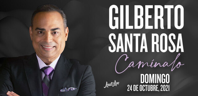 Concierto de Gilberto Santa Rosa, Camínalo, en Atlanta, Georgia, Estados Unidos, Domingo, 24 de octubre de 2021