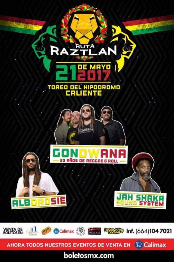 Concierto de Gondwana, Ruta Raztlan, en Tijuana, Baja California, México, Domingo, 21 de mayo de 2017