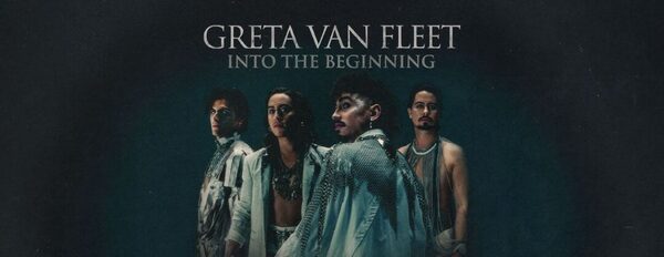 Concierto de Greta Van Fleet, Into The Beginning, en Boston, Massachusetts, Estados Unidos, Viernes, 05 de marzo de 2027