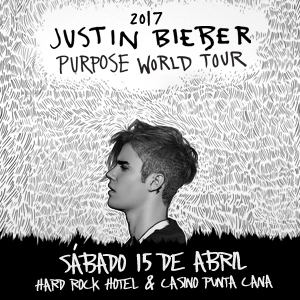 Concierto de Justin Bieber, Purpose World Tour, en Punta Cana, República Dominicana, Sábado, 15 de abril de 2017
