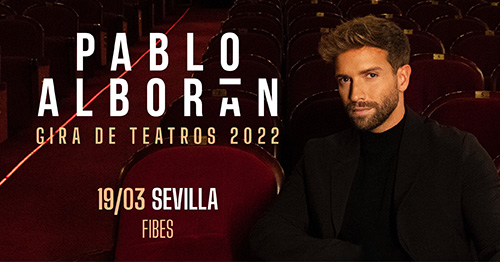 Concierto de Pablo Alborán, Gira de Teatros 2022, en Sevilla, España, Sábado, 19 de marzo de 2022
