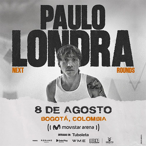 Concierto de Paulo Londra, Next Rounds Tour, en Bogotá, Colombia, Sábado, 08 de agosto de 2026