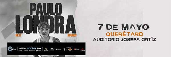 Concierto de Paulo Londra, Next Rounds Tour, en Querétaro, México, Jueves, 07 de mayo de 2026