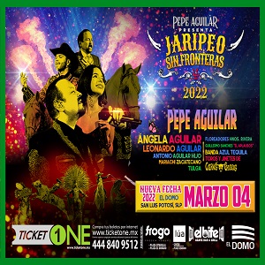 Concierto de Pepe Aguilar, Jaripeo Sin Fronteras, en San Luis Potosi, México, Viernes, 04 de marzo de 2022