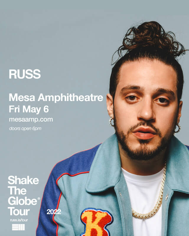 Concierto de Russ, Shake The Globe Tour, en Mesa, Arizona, Estados Unidos, Viernes, 06 de mayo de 2022
