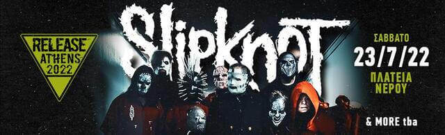 Concierto de Slipknot en Kallithea, Grecia, Sábado, 23 de julio de 2022