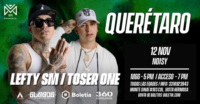 Concierto de Toser One, LEFTY SM Y TOSER ONE | Querétaro 2021, en Santiago de Querétaro, México, Viernes, 12 de noviembre de 2021