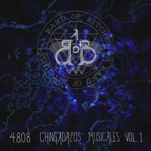 Álbum 4808 Chingadazos Musicales, Vol. 1 de A Band of Bitches