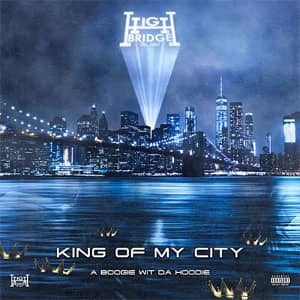 Álbum King Of My City de A Boogie Wit Da Hoodie