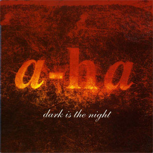 Álbum Dark Is The Night de A-ha