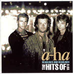 Álbum Headlines And Deadlines: The Hits Of A-Ha de A-ha