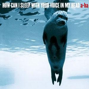 Álbum How Can I Sleep With Your Voice In My Head de A-ha