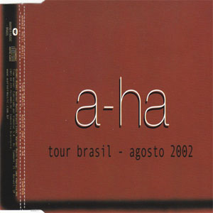 Álbum Tour Brasil - Agosto 2002 de A-ha