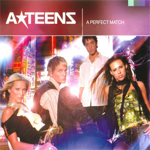 Álbum A Perfect Match de A Teens