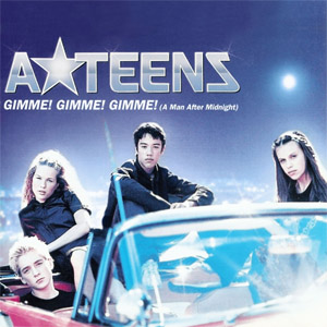 Álbum Gimme! Gimme! Gimme! (A Man After Midnight) de A Teens