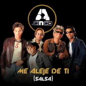 Álbum Me Alejé de Ti de A.5