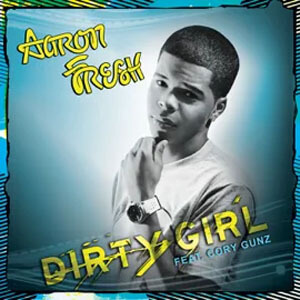 Álbum Dirty Girl de Aaron Fresh