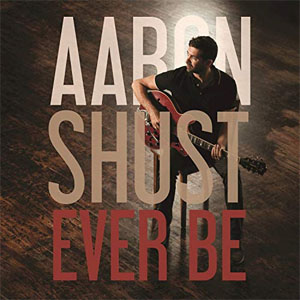 Álbum Ever Be de Aaron Shust