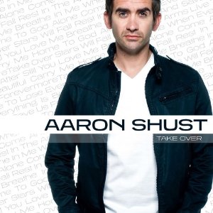 Álbum Take Over de Aaron Shust