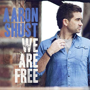 Álbum We Are Free de Aaron Shust