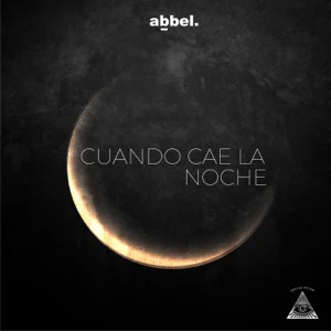 Álbum Cuando Cae La Noche de Abbel